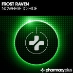 Frost Raven presents Nowhere To Hide on Pharmacy Music