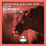 Iversoon and Alex Daf feat. Aelyn presents Burning (Sunset Remix) on How Trance Works