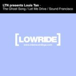 LTN presents Louis Tan presents The Ghost Son EP on LOWRIDE Records