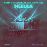 Roman Messer feat. Jan Johnston presents Nebula (Vadim Spark, Witness45 and UltraNova Remixes) on Suanda Music