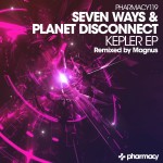 Seven Ways and Planet Disconnect presents Kepler EP on Pharmacy Music