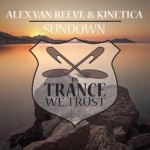 Alex van ReeVe and Kinetica presents Sundown on In Trance We Trust