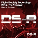 Digital Society Recordings 2015 - The Yearmix - mixed by Cold Rush
