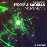 Fergie and Sadrian presents Movements on Pharmacy Music