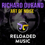 Richard Durand presents Art Of Noise on Reloaded Music
