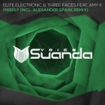 Elite Electronic and Three Faces feat. Amy K presents Firefly (Alexander Spark Remix) on Suanda Music
