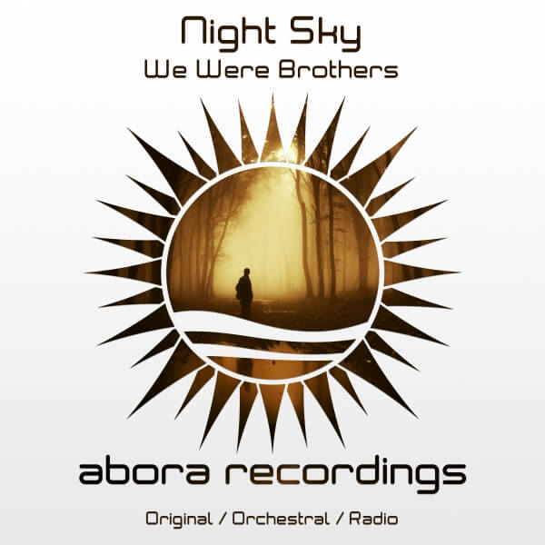 Night Sky presents We Were Brothers on Abora Recordings