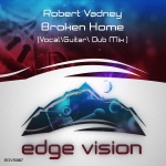 Robert Vadney presents Broken Home on Edge EDM Records