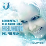 Roman Messer feat. Natalie Gioia presents Religion (Feel Remix) on Suanda Music