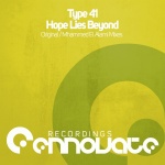 Type 41 presents Hope Lies Beyond (Mhammed El Alami Remix) on Ennovate Recordings