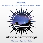 Yahel presents Open Your Mind (Afternova Remixes) on Abora Recordings