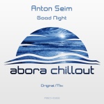 Anton Seim presents Good Night on Abora Recordings