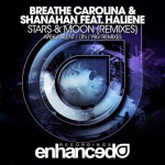 Breathe Carolina and Shanahan feat. Haliene presents Stars and Moon (LTN Remix) on Enhanced Music