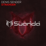 Denis Sender presents Stranger on Suanda Music