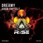 Dreamy presents Know Thy Self on Rise Recordings