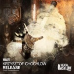 Krzysztof Chochlow presents Release (Chris Porter Remix) on Mental Asylum Records