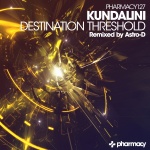 Kundalini presents Destination Threshold on Pharmacy Music