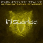 Roman Messer feat. Emma Lock presents Lights (Matt Bukovski, Morvan Remixes) on Suanda Music
