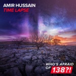 Amir Hussain presents Time Lapse on Who's Afraid Of 138?!