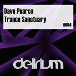 Dave Pearce presents Trance Sanctuary on Delirium Recordings