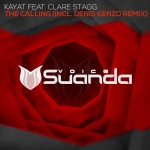 Kayat feat. Clare Stagg presents The Calling (Denis Kenzo Remix) on Suanda Music