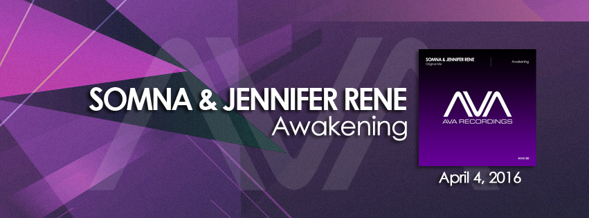Somna and Jennifer Rene presents Awakening on AVA Recordings