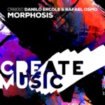 Danilo Ercole and Rafael Osmo presents Morphosis on Create Music