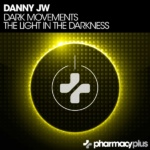 Danny JW presents Dark Movements and The Light In The Darkness on Pharmacy Music