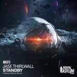 Jase Thirlwall presents Standby (Remix EP) on Mental Asylum Records
