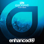 LTN presents Quicksand (PROFF Remix) on Enhanced Music