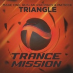 Make One, Ruslan Radriges and Matrick presents Triangle on Trancemission