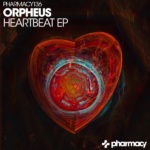 Orpheus presents Heartbeat EP on Pharmacy Music