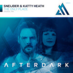 Sneijder and Katty Heath presents The Only Place on Black Hole Recordings