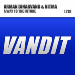Arman Dinarvand and NitMa presents A Way To The Future on Vandit Records
