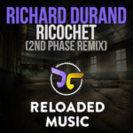 Richard Durand presents Ricochet (2nd Phase Remix) on Reloaded Music