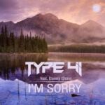 Type 41 feat. Danny Claire presents I'm Sorry on Abora Recordings