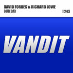 David Forbes and Richard Lowe presents Our Day on Vandit Records