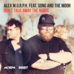 Alex M.O.R.P.H. feat. Song And The Moon presents Don't Talk Away The Magic (Heatbeat Remix) on Vandit Records