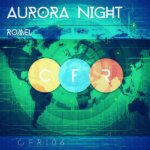 Aurora Night presents Romel on Club Family Records
