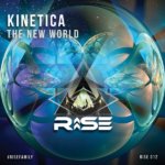 Kinetica presents The New World on Rise Recordings
