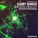 Casey Rasch presents Suicidal Hellcat on Pharmacy Music