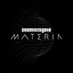 Cosmic Gate presents Materia