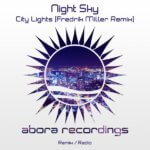 Night Sky presents City Lights (Fredrik Miller Remix) on Abora Recordings