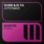SCORE and DJ T.H. presents Hyperwave on Monster Tunes
