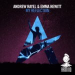 Andrew Rayel and Emma Hewitt presents My Reflection on Armind