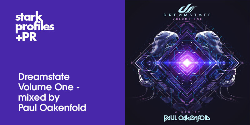 Various Artists presents Dreamstate Volume One mixed by Paul Oakenfold on Perfecto Records
