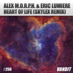 Alex M.O.R.P.H. and Eric Lumiere presents Heart Of Life (Skylex Remix) on Vandit Records