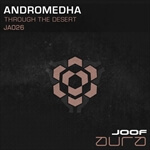Andromedha presents Through the Desert on JOOF Aura