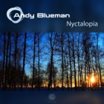 Andy Blueman presents Nyctalopia on Abora Recordings