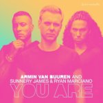 Armin van Buuren and Sunnery James and Ryan Marciano presents You Are on Armada Music